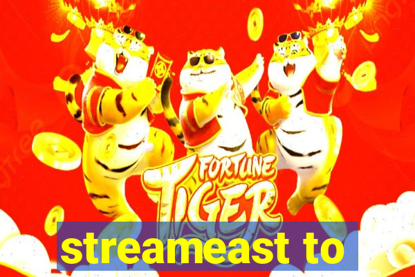 streameast to